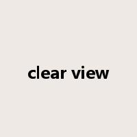 clear view是什么意思