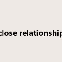 close relationship是什么意思
