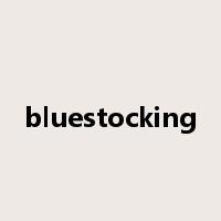 bluestocking是什么意思