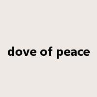 dove of peace是什么意思