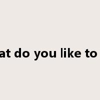 what do you like to eat是什么意思