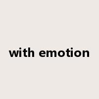with emotion是什么意思