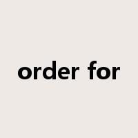 order for是什么意思