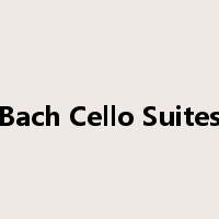 Bach Cello Suites是什么意思