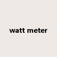 watt meter是什么意思