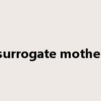 surrogate mother是什么意思