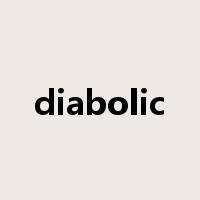 diabolic是什么意思