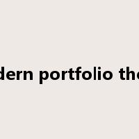 Modern portfolio theory是什么意思