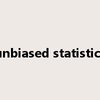 unbiased statistics是什么意思