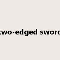 two-edged sword是什么意思