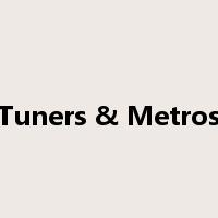Tuners & Metros是什么意思