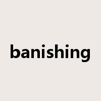 banishing是什么意思