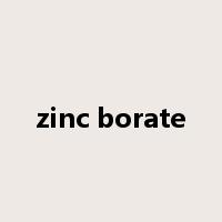zinc borate是什么意思