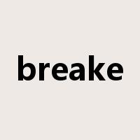 breake是什么意思