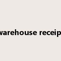 warehouse receipt是什么意思