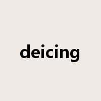 deicing是什么意思