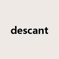 descant是什么意思
