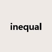 inequal是什么意思