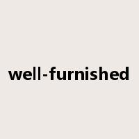 well-furnished是什么意思