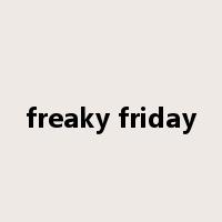 freaky friday是什么意思