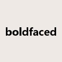 boldfaced是什么意思