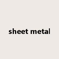sheet metal是什么意思