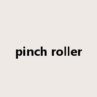 pinch roller是什么意思