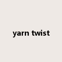 yarn twist是什么意思