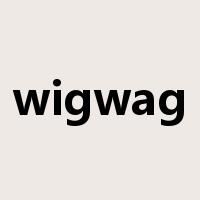 wigwag是什么意思