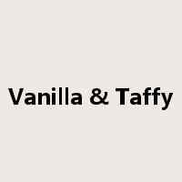 Vanilla & Taffy是什么意思