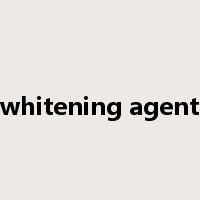 whitening agent是什么意思