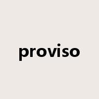 proviso是什么意思