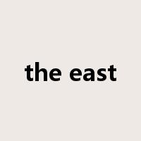 the east是什么意思