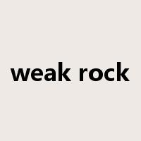 weak rock是什么意思