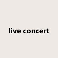 live concert是什么意思