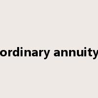 ordinary annuity是什么意思
