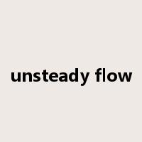 unsteady flow是什么意思
