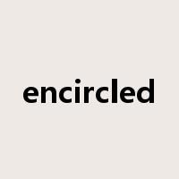 encircled是什么意思