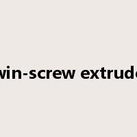 twin-screw extruder是什么意思
