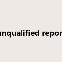 unqualified report是什么意思