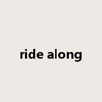ride along是什么意思