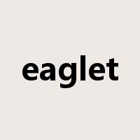 eaglet是什么意思