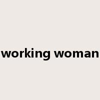 working woman是什么意思