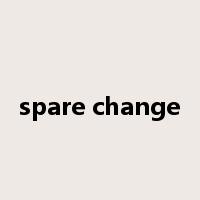 spare change是什么意思