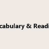 Vocabulary & Reading是什么意思