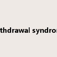 Withdrawal syndrome是什么意思