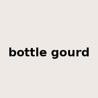 bottle gourd是什么意思