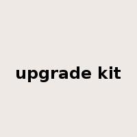 upgrade kit是什么意思