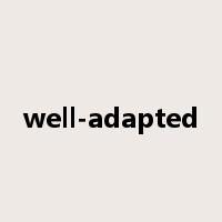 well-adapted是什么意思