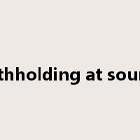 withholding at source是什么意思